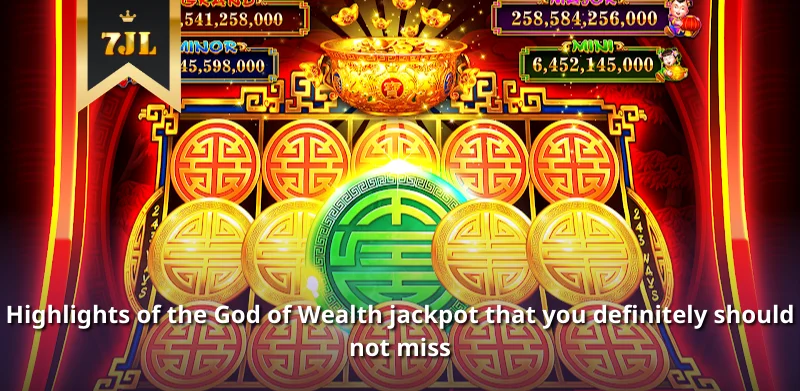 Highlights of the God of Wealth jackpot that you definitely should not miss